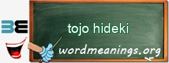 WordMeaning blackboard for tojo hideki